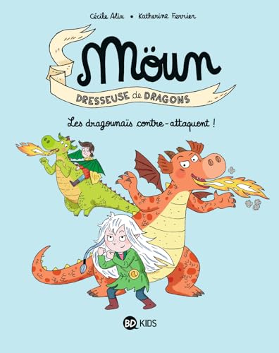 MOÜN DRESSEUSE DE DRAGONS T.4